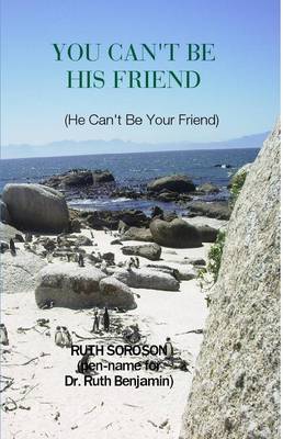 You Can't be His Friend (Paperback)