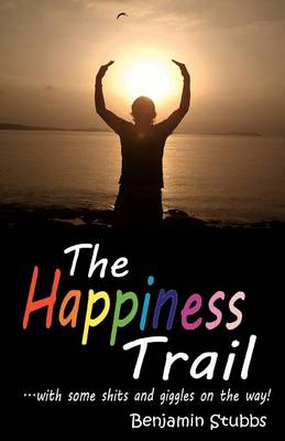 The Happiness Trail (Paperback)