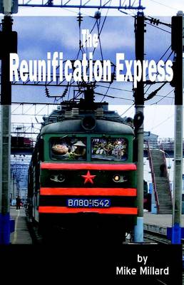 The Reunification Express (Paperback)