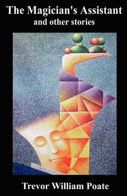 The Magician's Assistant and Other Stories (Paperback)