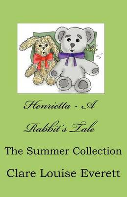 Henrietta - A Rabbit's Tale of Summer Time Fun (Paperback)