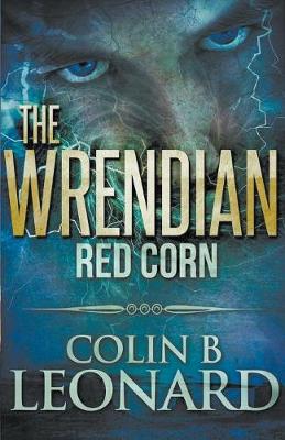 The Wrendian Red Corn (Paperback)