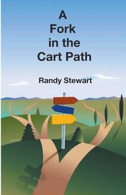 A Fork in the Cart Path (Paperback)