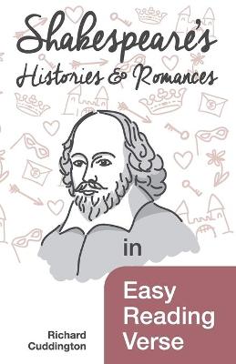 Shakespeare's Histories & Romances in Easy Reading Verse (Paperback)