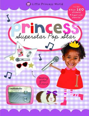 Superstar Popstar: Princess Sticker Books - Princess Sticker Books (Paperback)