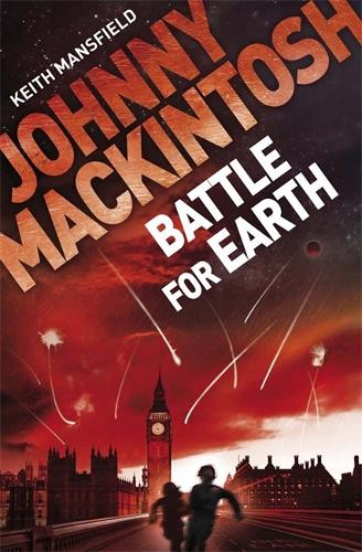 Johnny Mackintosh: Battle for Earth: Book 3 - Johnny Mackintosh (Paperback)