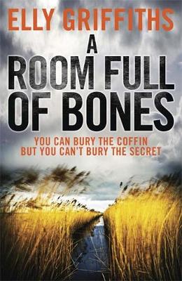 A Room Full of Bones by Elly Griffiths A Room Full of Bones by Elly Griffiths