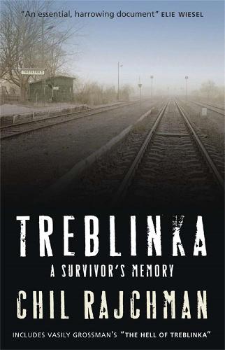 Treblinka - Chil Rajchman