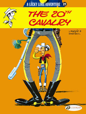 Lucky Luke: The 20th Cavalry 20th Cavalry v. 21 - Lucky Luke Adventures 21 (Paperback)