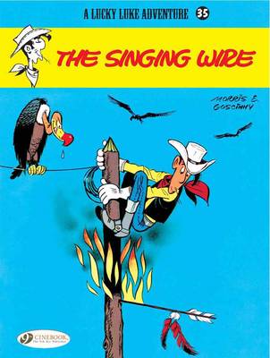 Lucky Luke: Singing Wire v. 35 (Paperback)