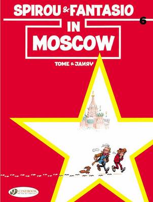 Spirou & Fantasio: Spirou & Fantasio in Moscow v. 6 (Paperback)