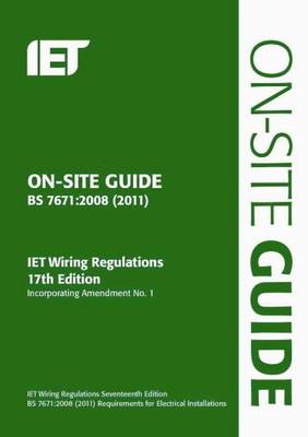 On-Site Guide (BS 7671: 2008 Wiring Regulations, Incorporating Amendment No 1: 2011) (Paperback)
