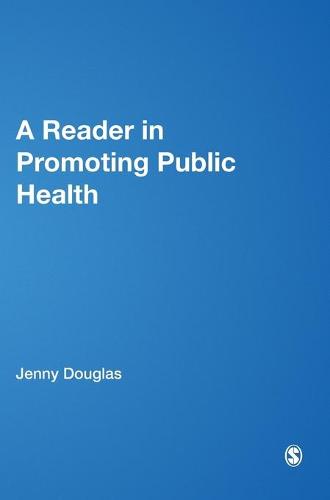 A Reader in Promoting Public Health - Published in Association with The Open University (Hardback)