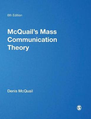McQuail's Mass Communication Theory (Hardback)