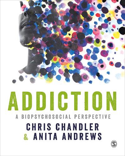 Addiction: A biopsychosocial perspective (Paperback)