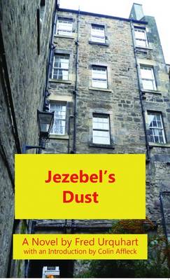 Jezebel's Dust - The Fred Urquhart Collection (Paperback)
