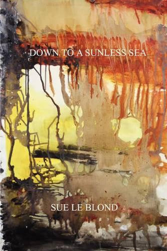 Down to a Sunless Sea (Paperback)