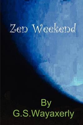 Zen Weekend (Paperback)