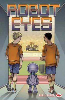 Robot Eyes - Full Flight Heroes and Heroines (Paperback)