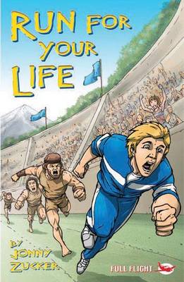 Run for Your Life - Full Flight Heroes and Heroines (Paperback)