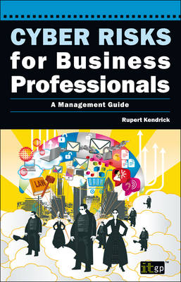 Cyber Risks for Business Professionals: A Management Guide (Paperback)
