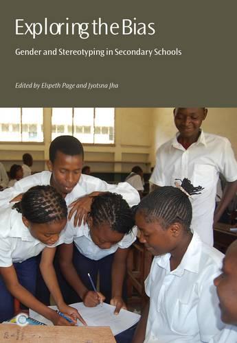 Exploring the Bias: Gender and Stereotyping in Secondary Schools (Paperback)