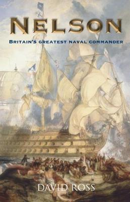 Nelson: Britain's Greatest Naval Commander (Paperback)
