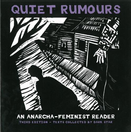 Quiet Rumours: An Anarcha-Feminist Reader (Paperback)
