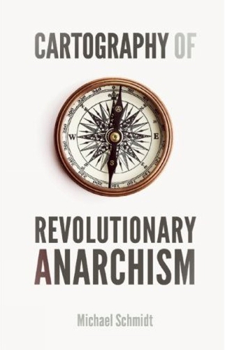Cartography Of Revolutionary Anarchism (Paperback)