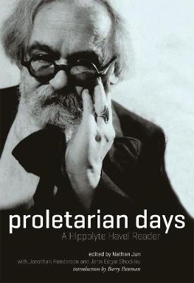 Proletarian Days: A Hippolyte Havel Reader (Paperback)