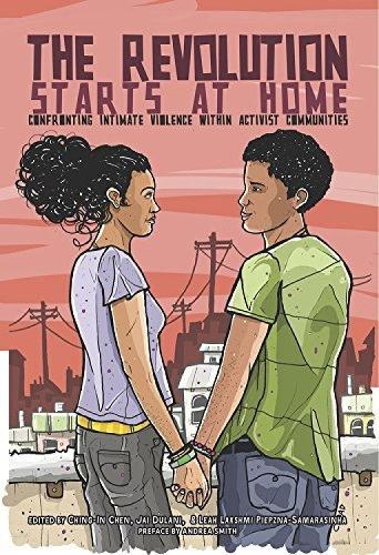 The Revolution Starts At Home: Confronting Intimate Violence within Activist Communities (Paperback)