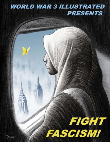 Fight Fascism!: Presented by World War 3 Illustrated (Paperback)