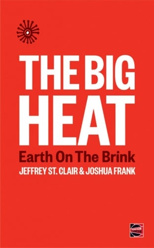 The Big Heat: Earth on the Brink (Paperback)
