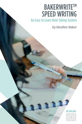 Speedwriting Skills Training Course: Speed Writing for Faster Note Taking, Writing and Dictation, an Alternative to Shorthand to Help You Take Notes: Easy Exercises to Learn Faster Writing in Just 6 Hours - Free Downloadable Dictionary and Workbook - Skills Training Course (Paperback)