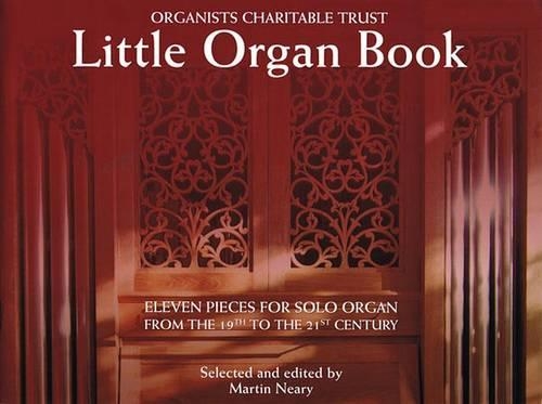 Organists Charitable Trust - Little Organ Book (Paperback)