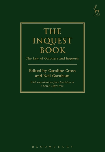 The Inquest Book: The Law of Coroners and Inquests (Hardback)