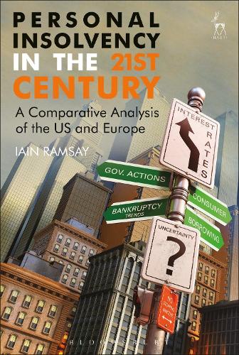 Personal Insolvency in the 21st Century: A Comparative Analysis of the US and Europe (Hardback)