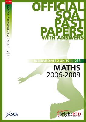 Maths Units 1,2 and 3 Intermediate 2 SQA Past Papers 2009 (Paperback)