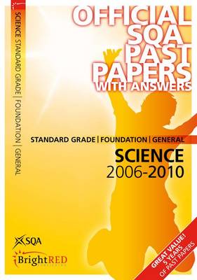 Science Standard Grade (F/G) SQA Past Papers 2010 - SQA Past Papers (Paperback)