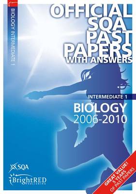 Biology Intermediate 1 SQA Past Papers 2010 - SQA Past Papers (Paperback)