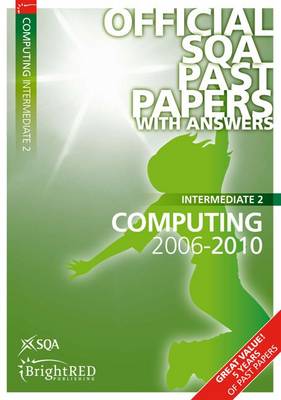 Computing Intermediate 2 SQA Past Papers 2010 (Paperback)
