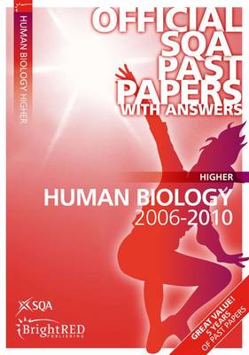 Human Biology Higher SQA Past Papers 2010 - SQA Past Papers (Paperback)