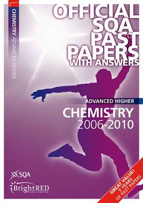 Chemistry Advanced Higher SQA Past Papers 2010 - SQA Past Papers (Paperback)