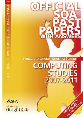 Computing Studies General/Credit SQA Past Papers 2011 (Paperback)