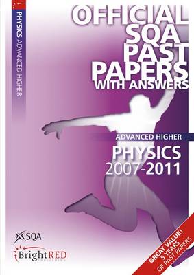 Physics Advanced Higher SQA Past Papers 2011 (Paperback)
