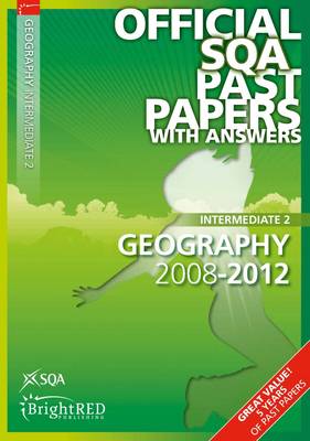 Geography Intermediate 2 SQA Past Papers 2012 (Paperback)
