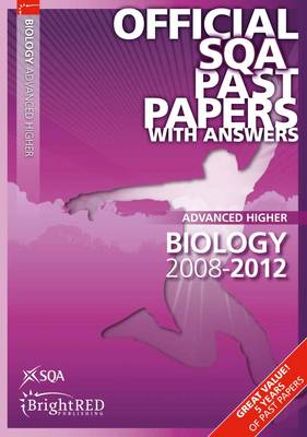 Biology Advanced Higher SQA Past Papers 2012 (Paperback)