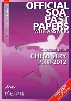 Chemistry Advanced Higher SQA Past Papers 2012 (Paperback)