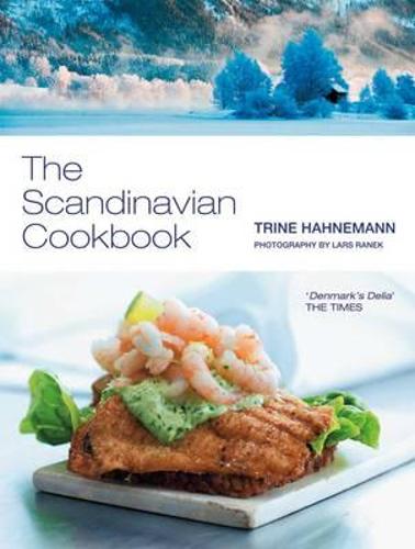 The Scandinavian Cookbook By Trine Hahnemann Waterstones