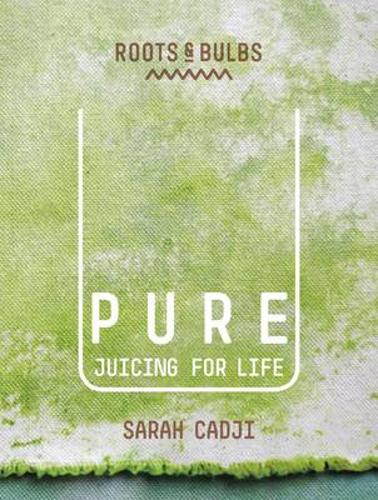 Pure: Juicing for Life (Paperback)